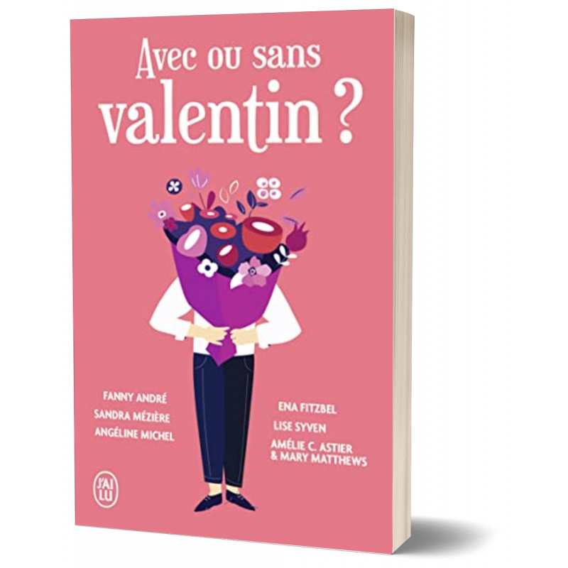 Avec ou Sans Valentin (Livre Dédicacé)