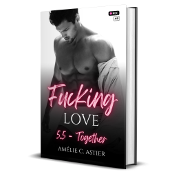 Fucking Love, Tome 5.5 :...