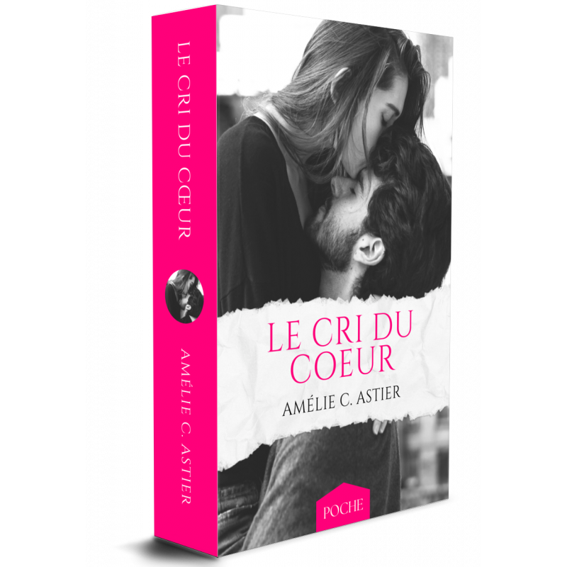 Le Cri du Coeur (Livre POCHE Dédicacé)